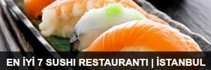 En iyi 7 Sushi restaurantı | İstanbul - 2014