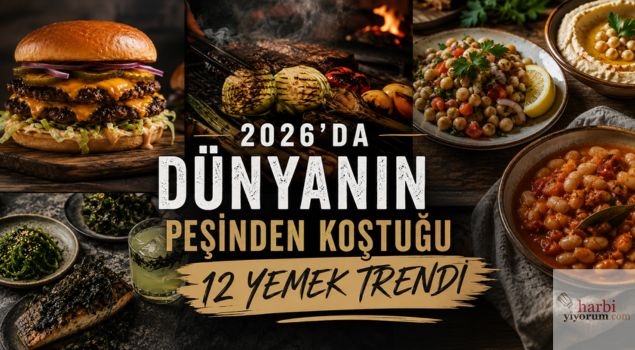 2026’da Dünyanın Peşinden Koştuğu 12 Yemek Trendi