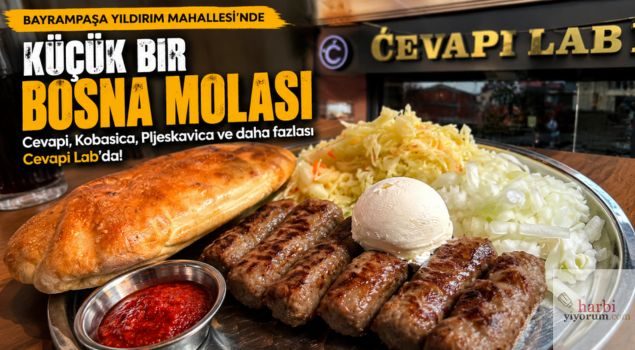 Cevapi Lab Bayrampaşa: İstanbul’da Küçük Bir Bosna Molası