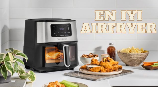 En İyi Air-Fryer Markaları