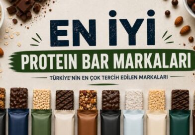 Türkiye’nin En İyi Protein Bar Markaları (2026 Güncel Tavsiye Listesi)
