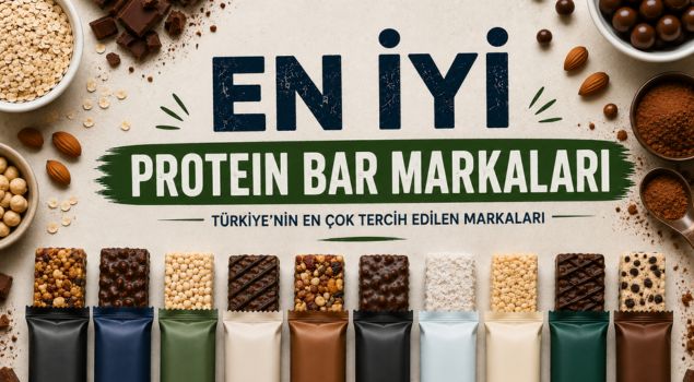 Türkiye’nin En İyi Protein Bar Markaları (2026 Güncel Tavsiye Listesi)