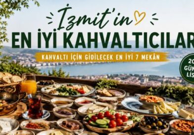 Kocaeli’de Kahvaltı Nerede Yapılır? İşte En İyi 7 Kahvaltı Mekânı