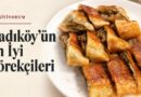 Kadıköy’ün En İyi Börekçileri Kadıköy’ün En İyi Börekçileri kapak görseli