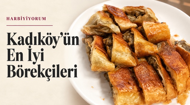 Kadıköy’ün En İyi Börekçileri kapak görseli