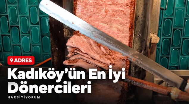 Kadıköy’ün En İyi Dönercileri: Tatar Salim’in döner kesim fotoğrafıyla 9 adreslik rehber kapağı