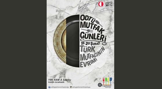 ODTÜ Mutfak Günleri 2018 Türk Mutfağının Evrimi