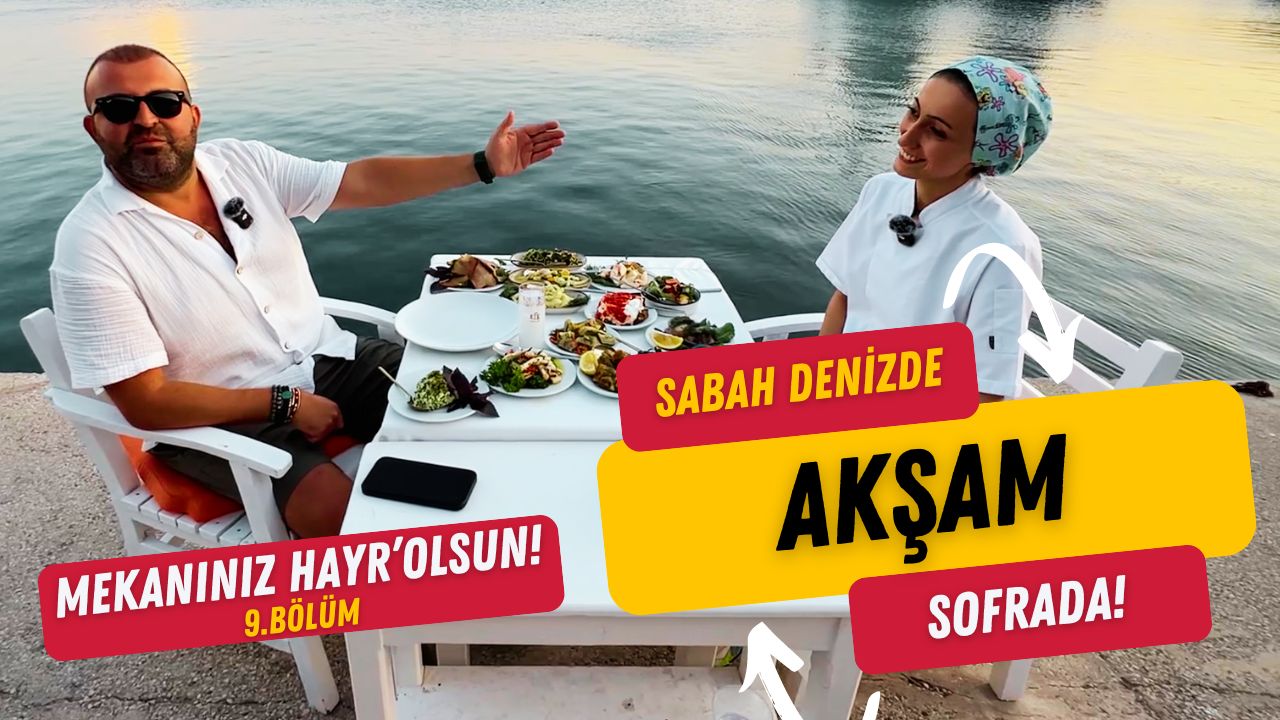 Mekanınız Hayr'Olsun! serisinin 9. bölümünden bir sahne: Deniz kenarındaki bir restoranda, sunucu Eray Kılıç, bir masada çeşitli meze tabaklarıyla birlikte şefle sohbet ediyor. Üzerinde 'Sabah denizde, akşam sofrada!' ve 'Mekanınız Hayr'Olsun! 9. Bölüm' ifadeleri yer alıyor.